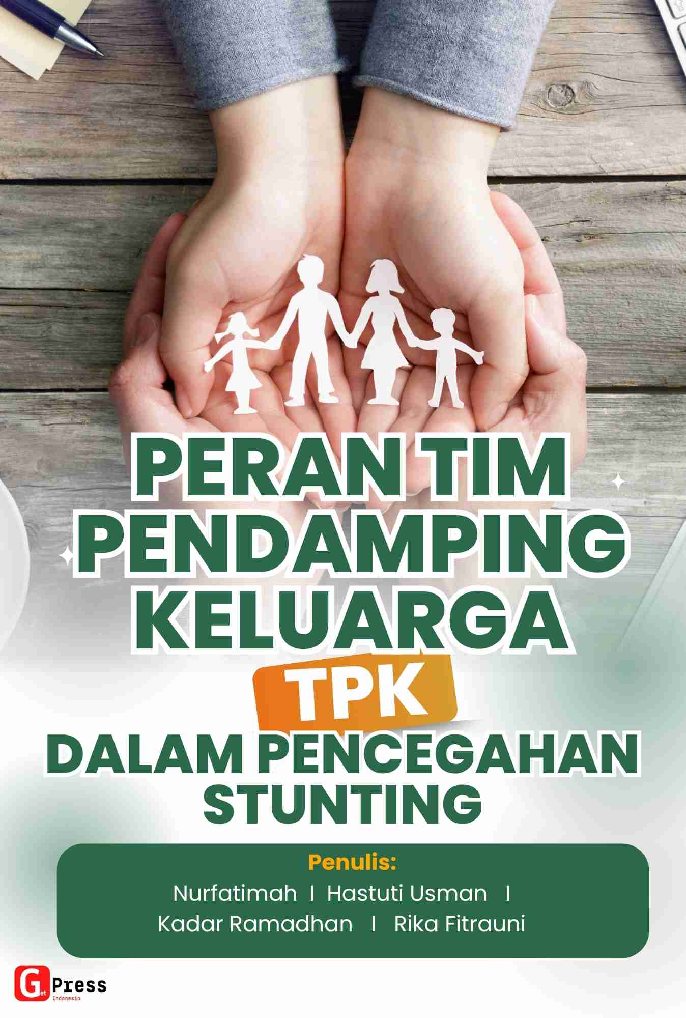 Peran Tim Pendamping Keluarga (Tpk) Dalam Pencegahan Stunting